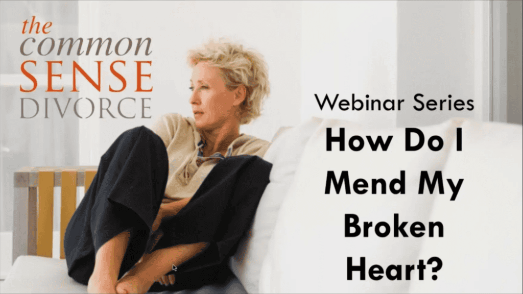 Webinar: How to Mend a Broken Heart 1 Webinar: How to Mend a Broken Heart 1